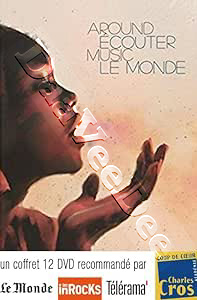 Around Music - Listen to the world | Bamako is a Miracle / In Sivas wachsen die Dichter / Entre-nous / Le Salaire du pote / Chant d